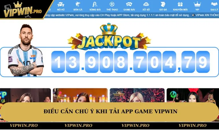 Điều cần chú ý khi tải app game VIPWIN