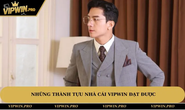 Những thành tựu nhà cái VIPWIN đạt được