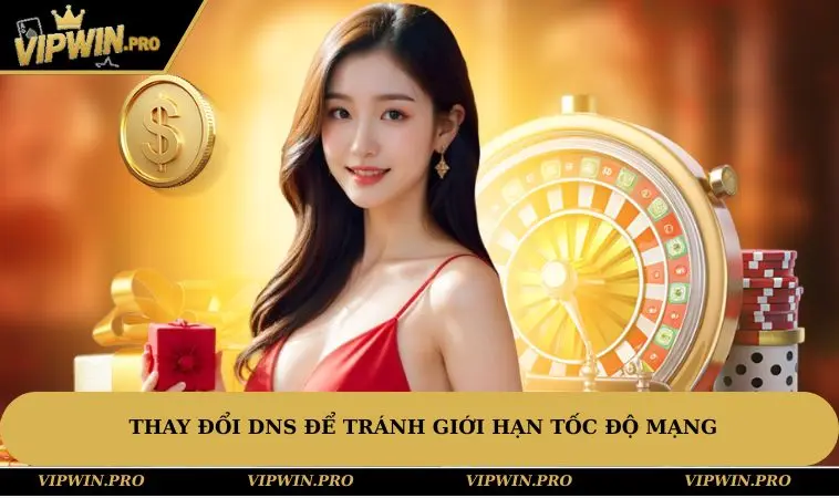 Thay đổi DNS để tránh giới hạn tốc độ mạng